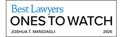 Best Lawyers Ones to Watch, Joshua T. Mangiagli, 2026